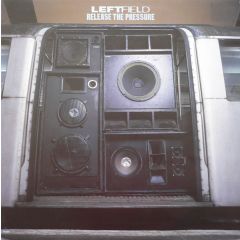 Leftfield - Leftfield - Release The Pressure (Remix) - Hard Hands
