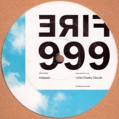 Hellpass - Hellpass - Little Cheeky Clouds - Fire 999