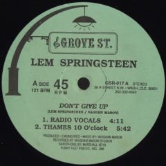 Lem Springsteen - Lem Springsteen - Dont Give Up - Grove St