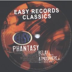 DJ Phantasy - DJ Phantasy - Relax / The Atmosphere (Remixes) - Easy Records Classics