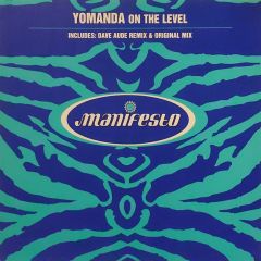Yomanda - Yomanda - On The Level - Manifesto