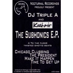 DJ Triple A & Kashmir - DJ Triple A & Kashmir - The Subhonics EP - Nocturnal Recordings
