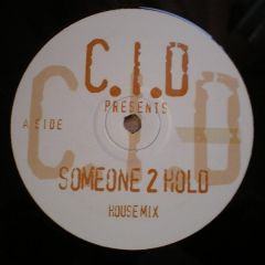 C.I.D Presents - C.I.D Presents - Someone 2 Hold - White Hold 1
