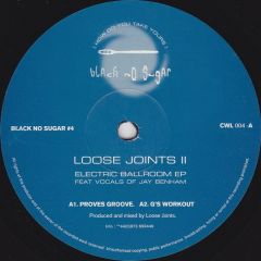 Loose Joints - Loose Joints - Electric Ballroom EP - Black No Sugar