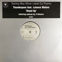Thunderpuss - Thunderpuss - Stand Up (E-Smoove Remixes) - Tommy Boy Silver Label