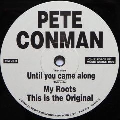 Pete Conman - Pete Conman - Until You Came Along - Force Inc. US