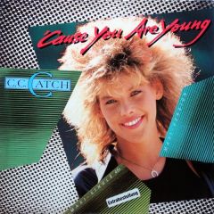 C.C. Catch - C.C. Catch - 'Cause You Are Young - Hansa