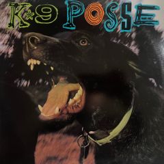 K-9 Posse - K-9 Posse - K-9 Posse - Arista