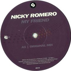 Nicky Romero - Nicky Romero - My Friend - Spinnin