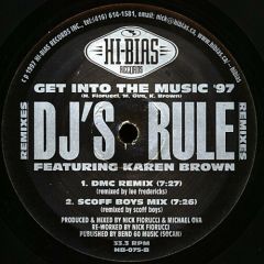 DJ's Rule - DJ's Rule - Get Into The Music (1997 Remix) - Hi Bias