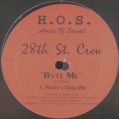 The 28th Street Crew - The 28th Street Crew - Byte Me - House Of Sound