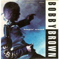 Bobby Brown - Bobby Brown - Humpin Around - MCA