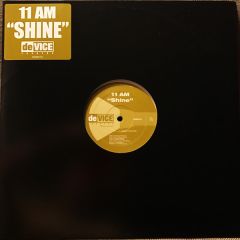 11 Am - 11 Am - Shine - Device Recordings