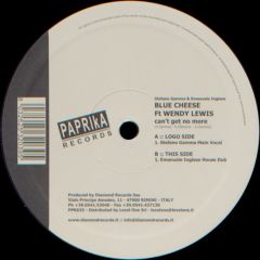Blue Cheese Ft Wendy Lewis - Blue Cheese Ft Wendy Lewis - Can't Get No More (Disc 2) - Paprika