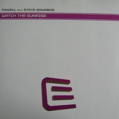 Axwell Feat Steve Edwards - Axwell Feat Steve Edwards - Watch The Sunrise - Executive