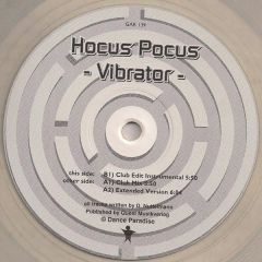 Hocus Pocus - Hocus Pocus - Vibrator (Clear Vinyl) - Dance Paradise