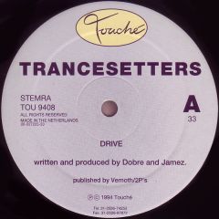 Trancesetters - Trancesetters - Drive - Touche