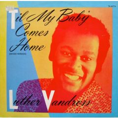 Luther Vandross - Luther Vandross - Til My Baby Comes Home - Epic