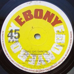 Inner City Express - Inner City Express - Shu Dig Dancin - Ebony