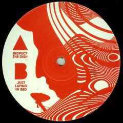 Unknown Artist - Unknown Artist - Respect The Dish / Just Laying In Bed - Lazy Eye