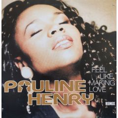 Pauline Henry - Pauline Henry - Feel Like Making Love - Sony