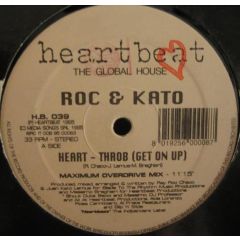 Roc & Kato - Roc & Kato - Heart  - Throb (Get On Up) - Heartbeat