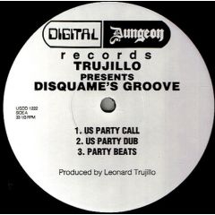 Trujillo Presents - Trujillo Presents - Disquame's Groove - Digital Dungeon