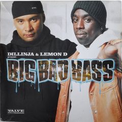 Dillinja & Lemon D - Dillinja & Lemon D - Big Bad Bass - Valve
