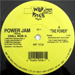 Power Jam Ft Chill Rob G - Power Jam Ft Chill Rob G - The Power - Wild Pitch
