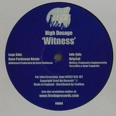 High Dosage - High Dosage - Witness - Fired Up Records