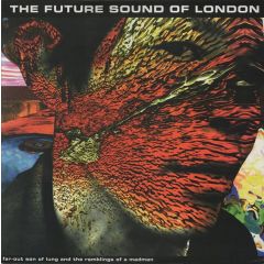 Future Sound Of London - Future Sound Of London - Far Out Son Of Lung - Virgin