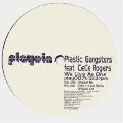Plastic Gangsters - Plastic Gangsters - We Live As One Family - Playola