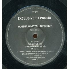 Nomad - Nomad - I Wanna Give You Devotion (2005 Remixes) - Rumour Records