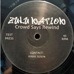 Zulu Nation - Zulu Nation - Throw Your Hands Up / Crowd Says Rewind - White
