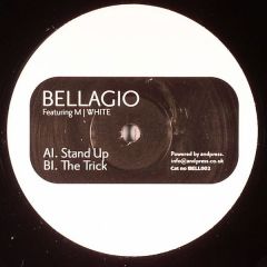 Bellagio Feat. M J White - Bellagio Feat. M J White - Stand Up - Bell Records