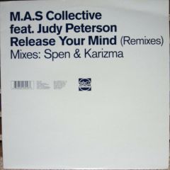 M.A.S Collective Ft J Peterson - M.A.S Collective Ft J Peterson - Release Your Mind (Remixes Pt2) - Slip 'N' Slide