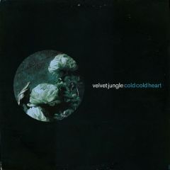 Velvet Jungle - Velvet Jungle - Cold Cold Heart - Sony