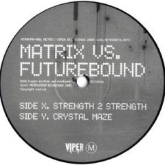 Matrix Vs Future Bound - Matrix Vs Future Bound - Strength 2 Strength - Metro & Viper Presents
