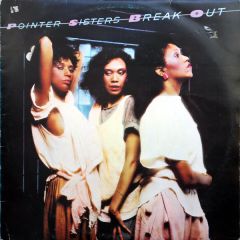 Pointer Sisters - Pointer Sisters - Break Out - Planet Records