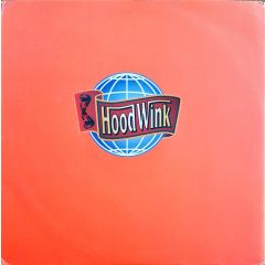 Hoodwink - Hoodwink - More Millionaires - Mute