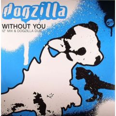 Dogzilla - Dogzilla - Without You - Maelstrom
