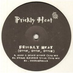 Prickly Heat - Prickly Heat - Oooie, Oooie, Oooie - Not On Label