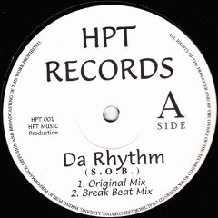 S.O.B. / Silver Pearl - S.O.B. / Silver Pearl - Da Rhythm / Come On - HPT Independant