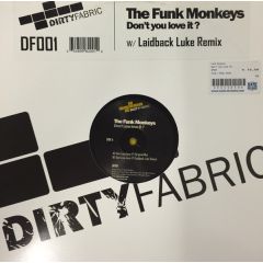 The Funk Monkeys - The Funk Monkeys - Don't You Love It? - Dirty Fabric 1