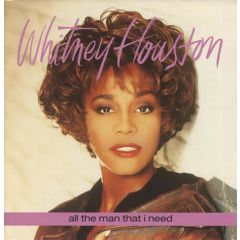 Whitney Houston - Whitney Houston - All The Man That I Need - Arista