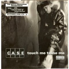 Case - Case - Touch Me Tease Me - Def Jam