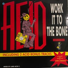 Luke Acid C. - Luke Acid C. - Work It To The Bone - Out