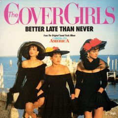 Cover Girls - Cover Girls - Better Late Than Never - Fever
