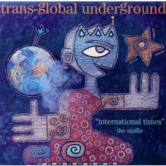 Transglobal Underground - Transglobal Underground - International Times - Nation Records