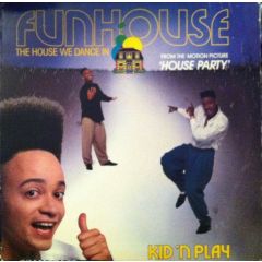 Kid 'N' Play - Kid 'N' Play - Funhouse - Select